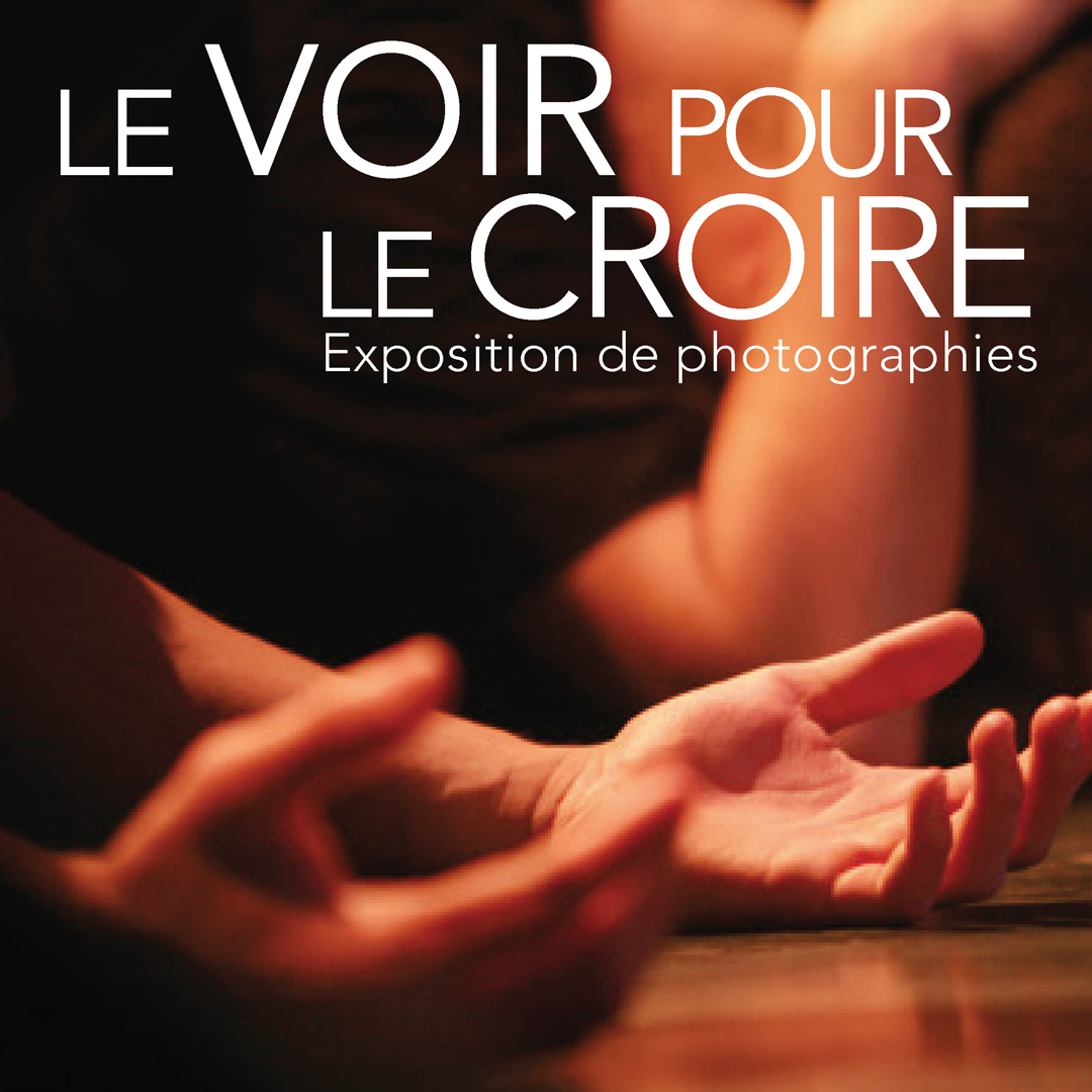 Exposition de photographies - Le voir pour le croire